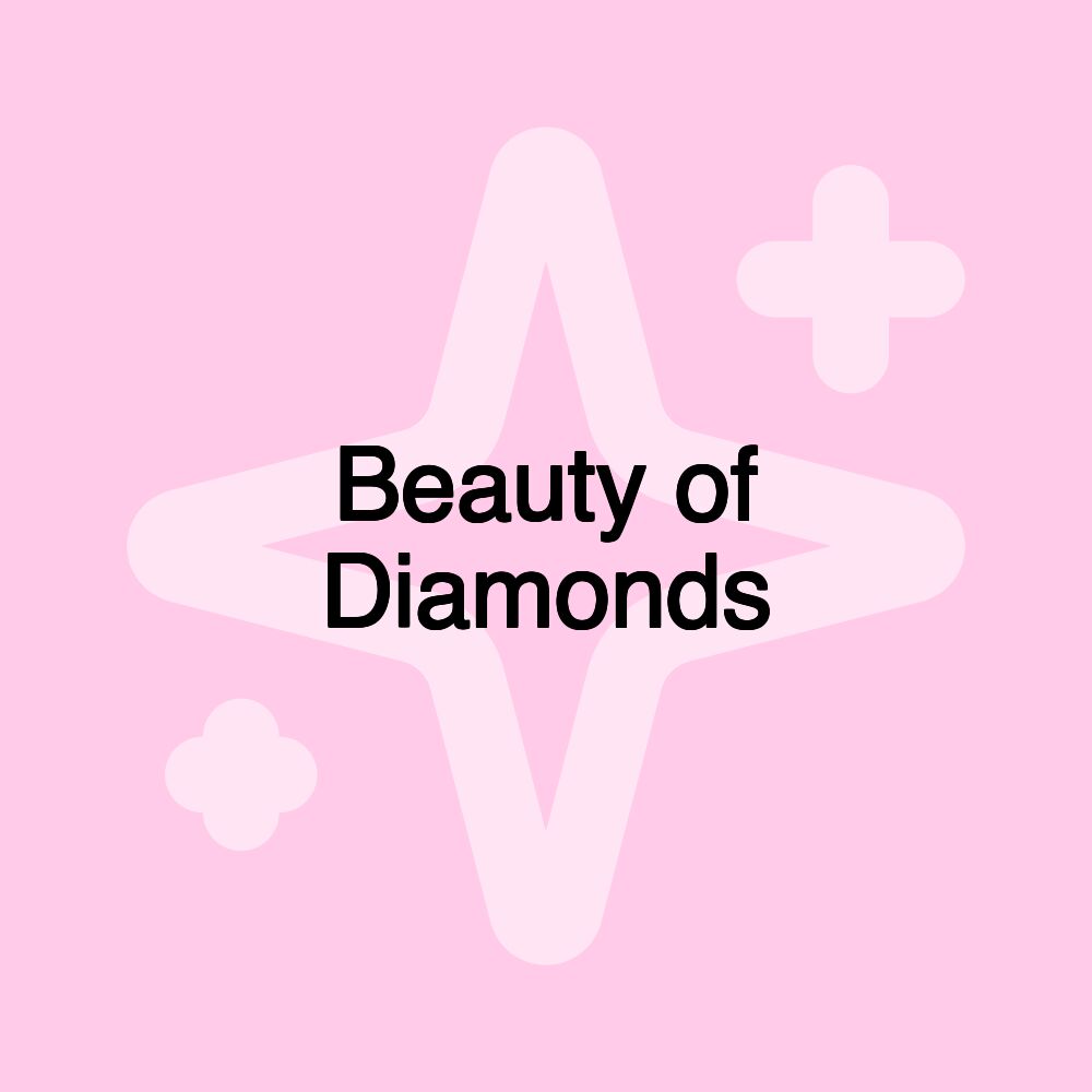 Beauty of Diamonds