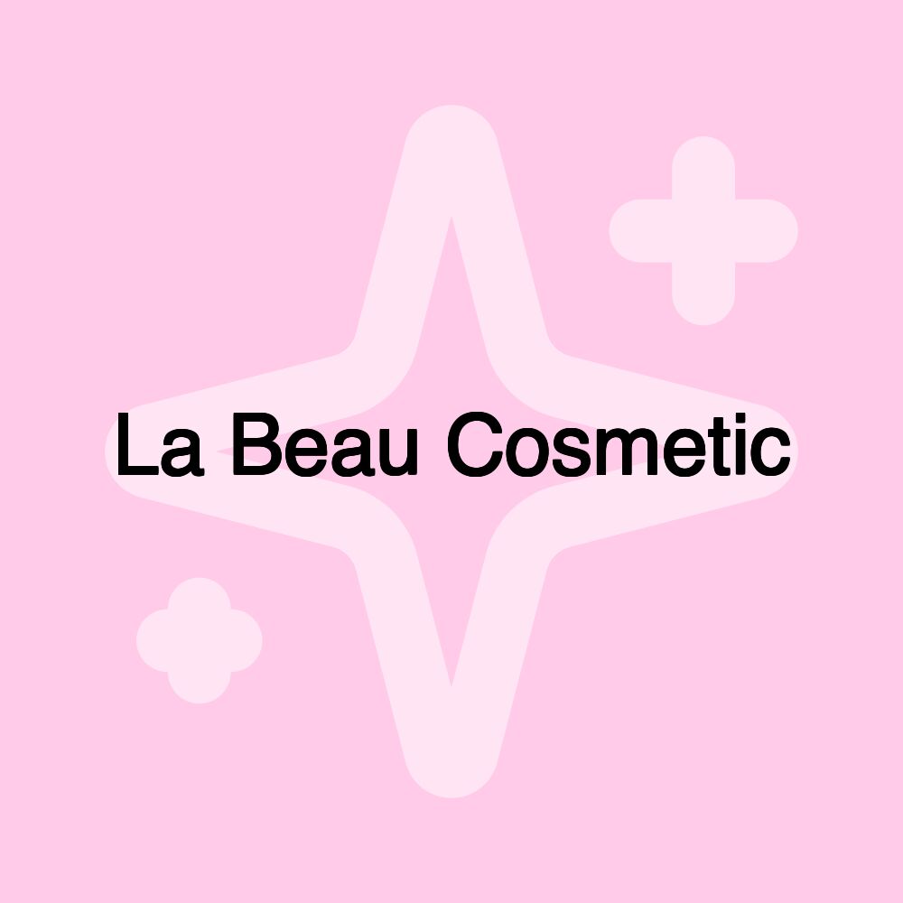 La Beau Cosmetic