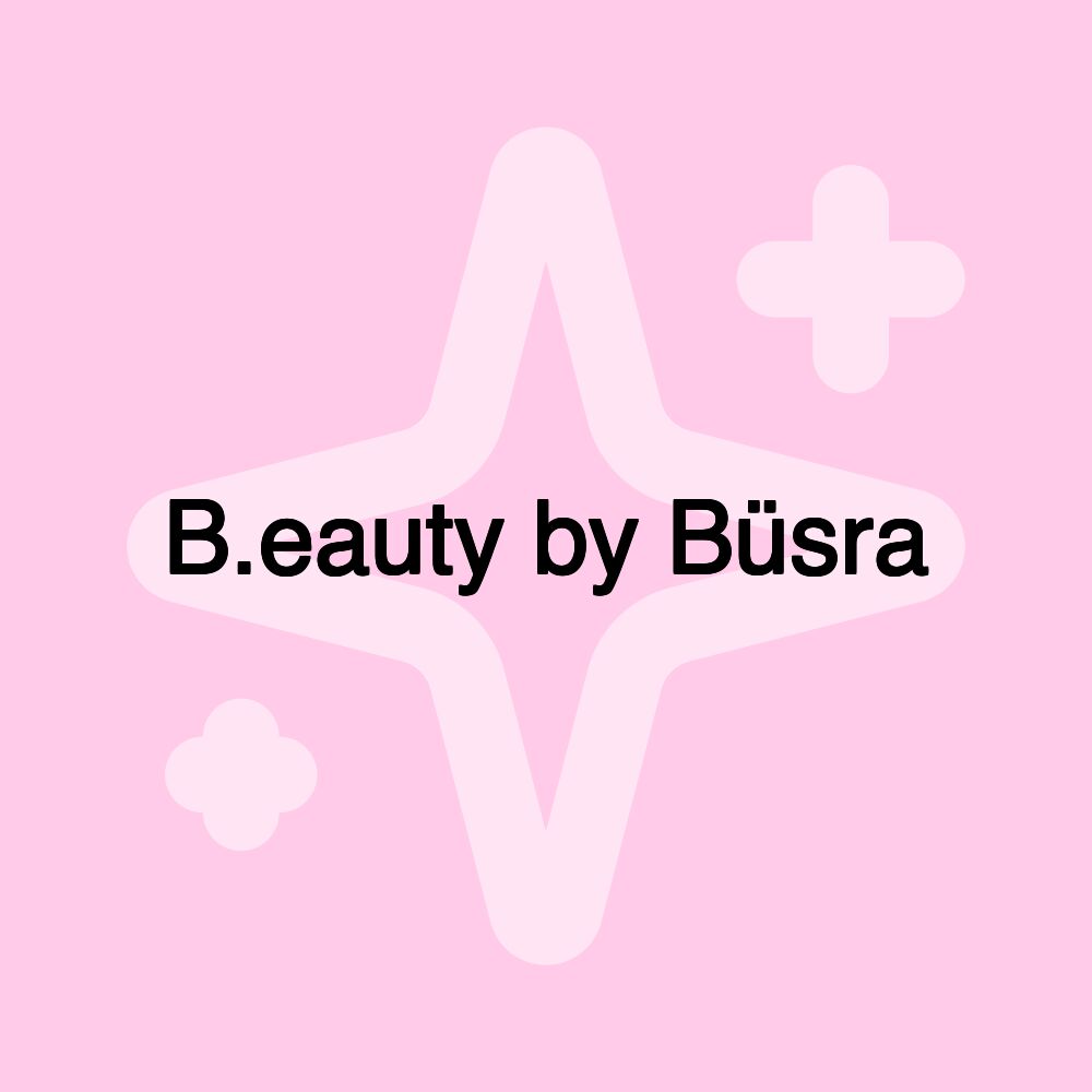 B.eauty by Büsra