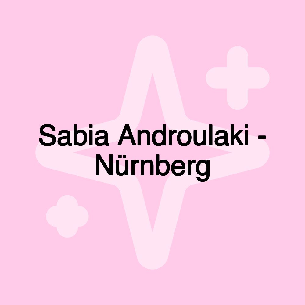 Sabia Androulaki - Nürnberg