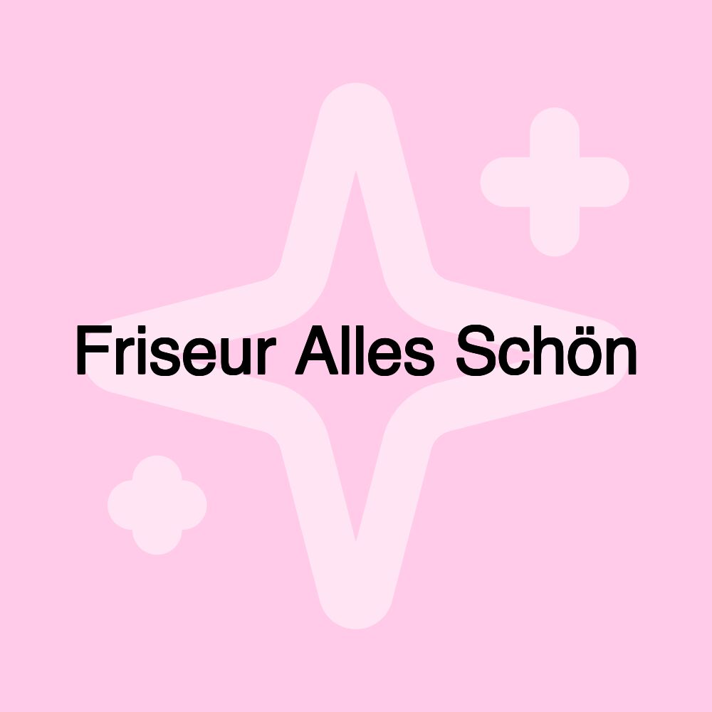 Friseur Alles Schön