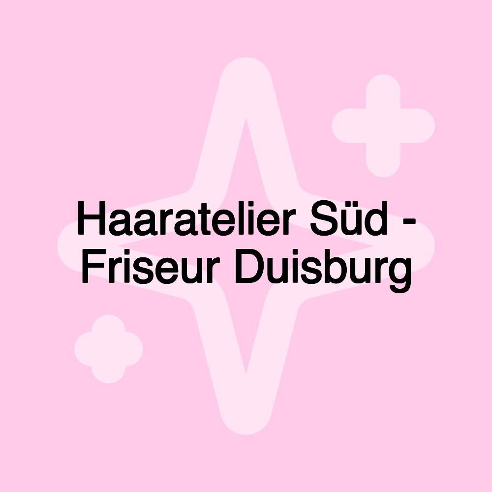 Haaratelier Süd - Friseur Duisburg