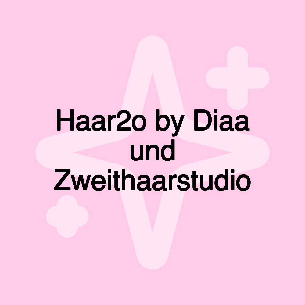 Haar2o by Diaa und Zweithaarstudio