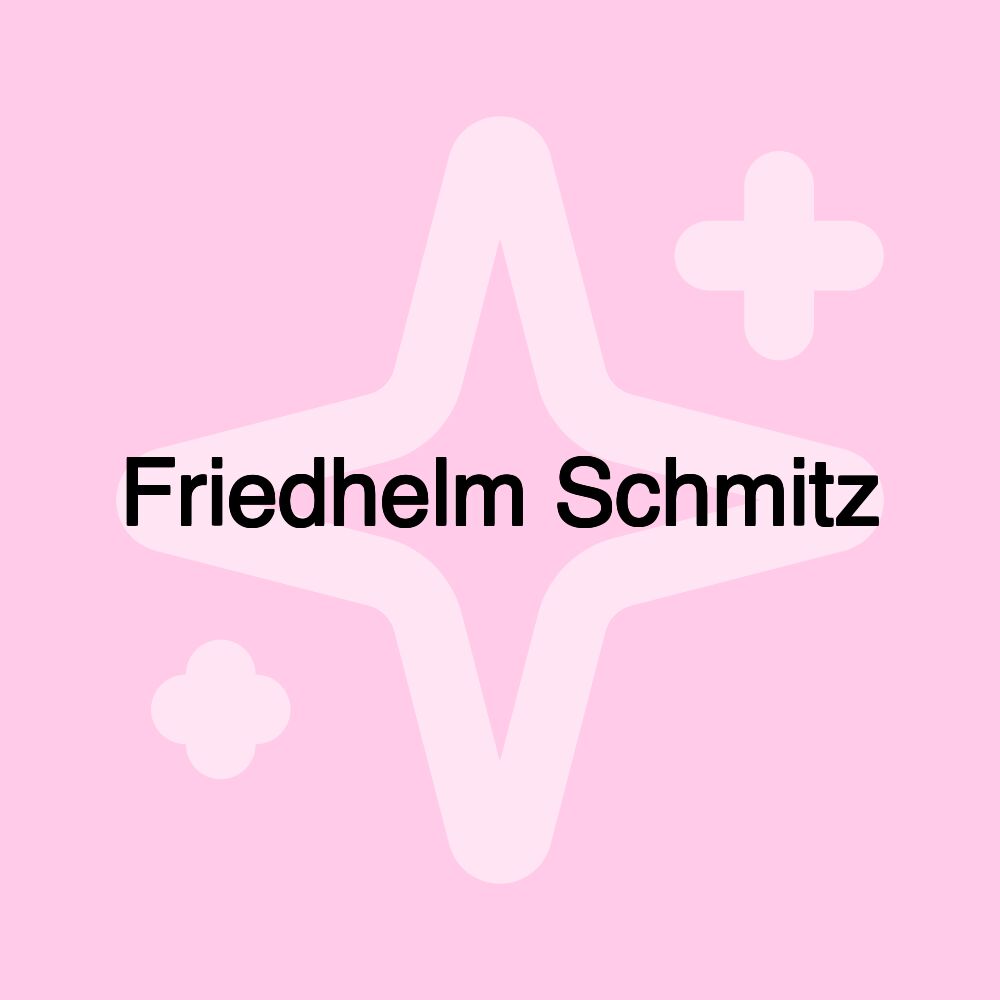 Friedhelm Schmitz