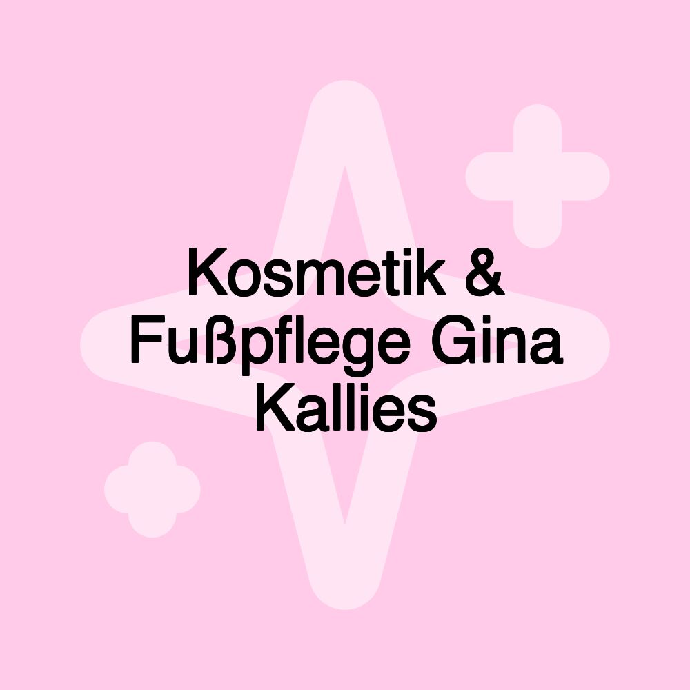 Kosmetik & Fußpflege Gina Kallies