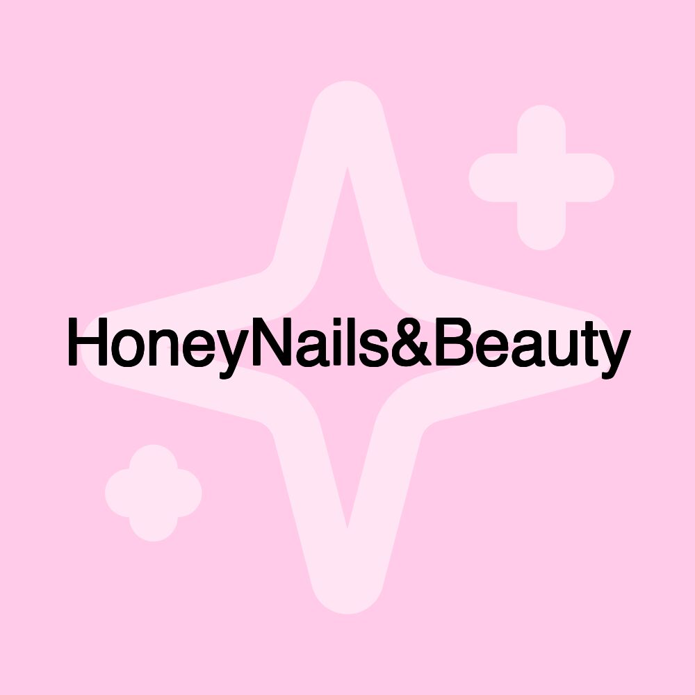 HoneyNails&Beauty