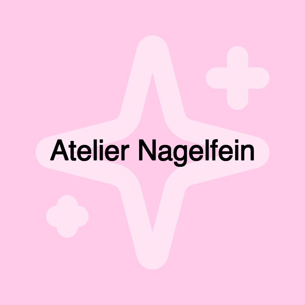 Atelier Nagelfein