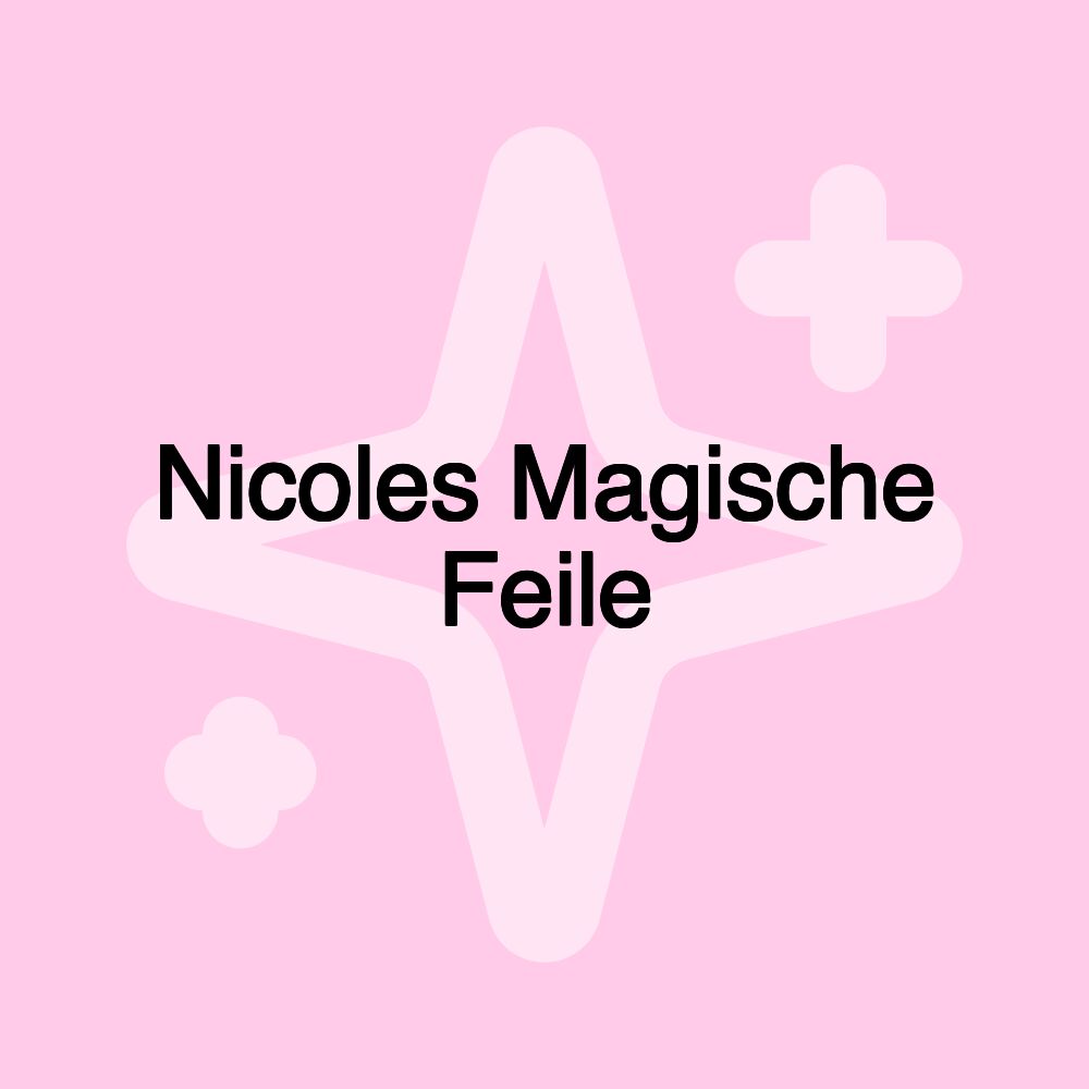 Nicoles Magische Feile