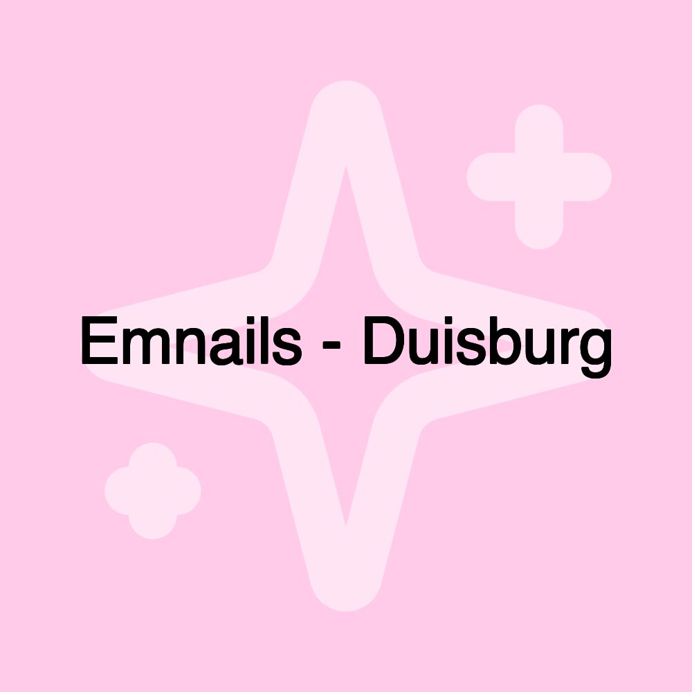 Emnails - Duisburg