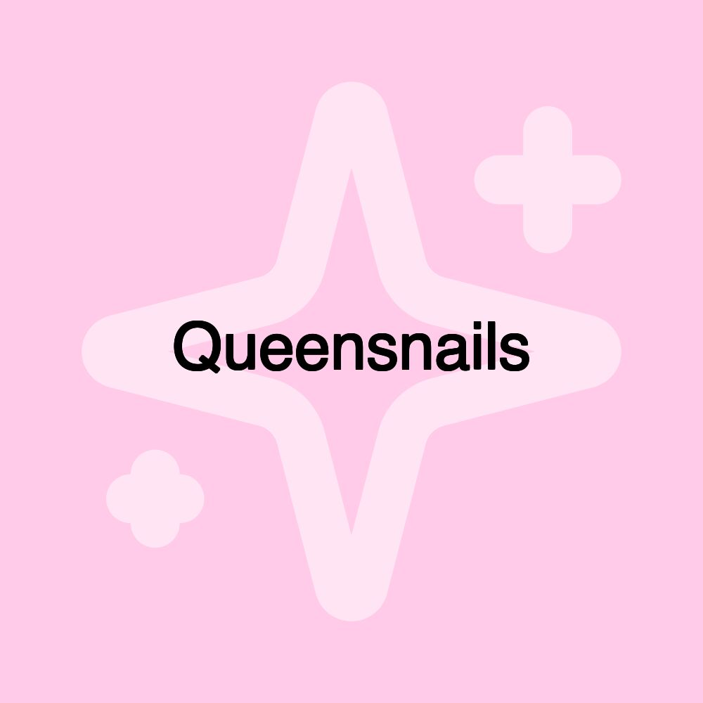 Queensnails