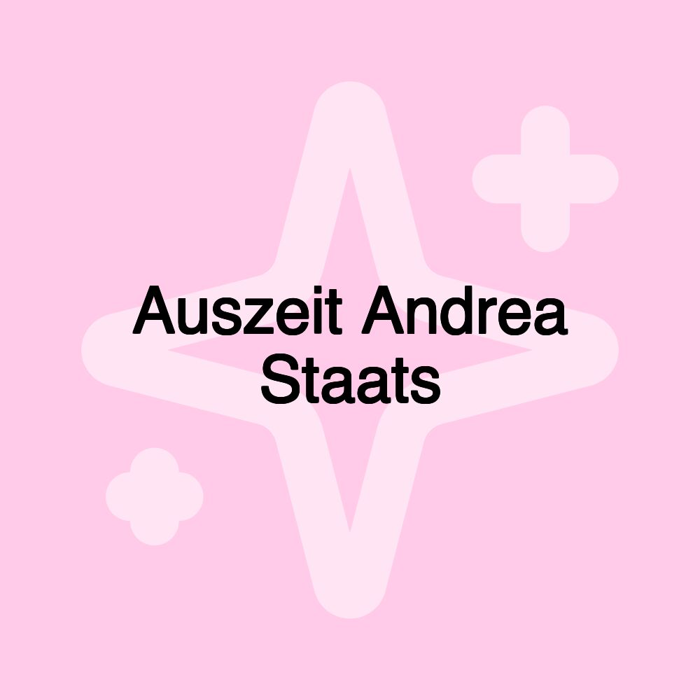 Auszeit Andrea Staats