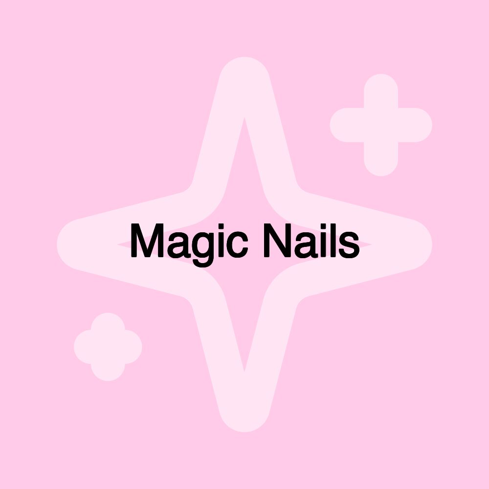 Magic Nails