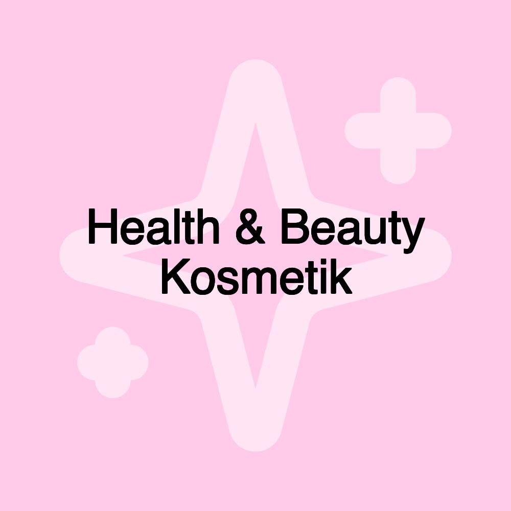 Health & Beauty Kosmetik