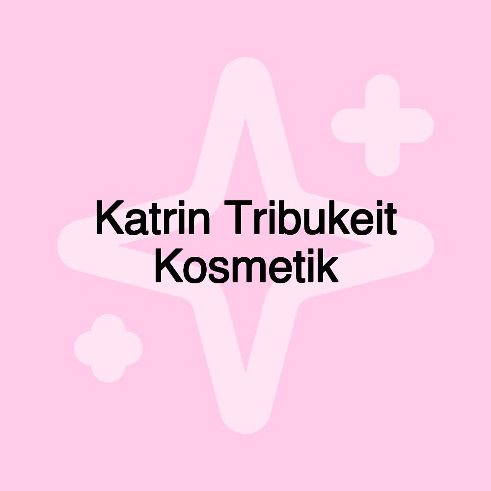 Katrin Tribukeit Kosmetik