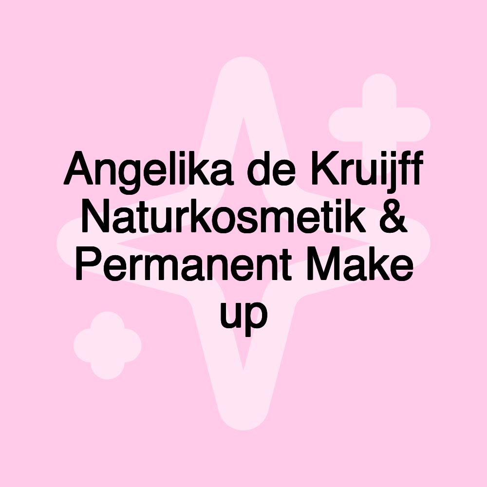 Angelika de Kruijff Naturkosmetik & Permanent Make up