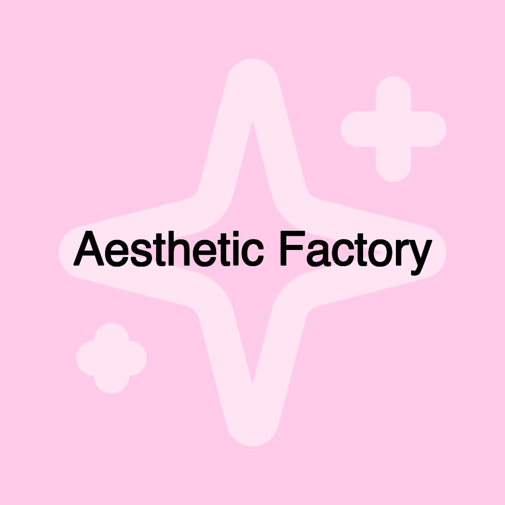 Aesthetic Factory