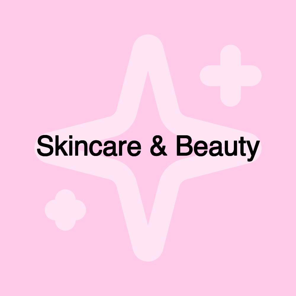 Skincare & Beauty