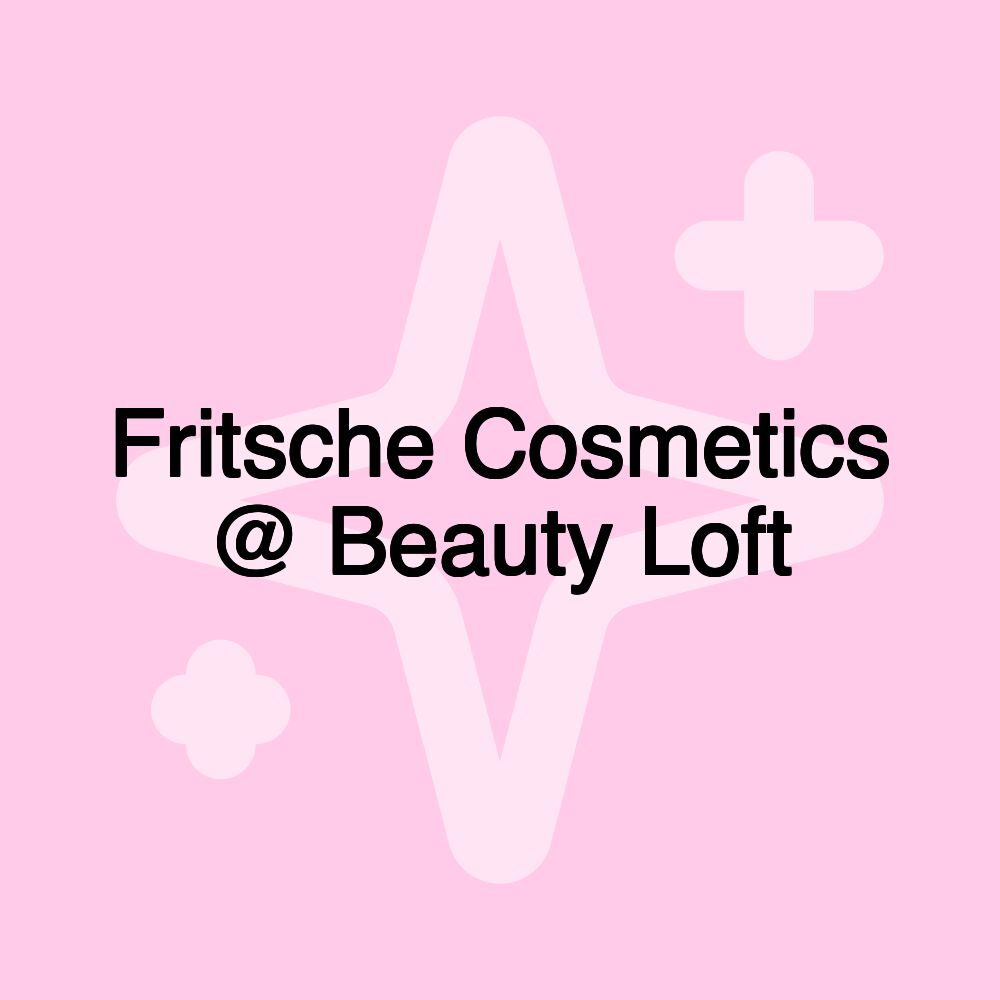 Fritsche Cosmetics @ Beauty Loft