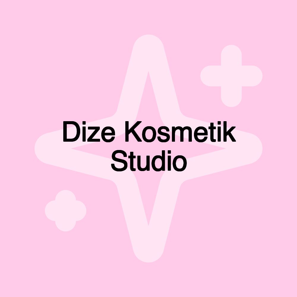 Dize Kosmetik Studio