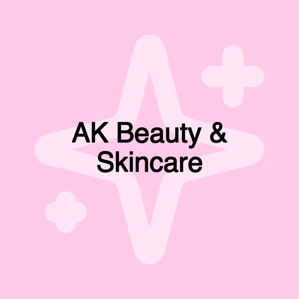 AK Beauty & Skincare