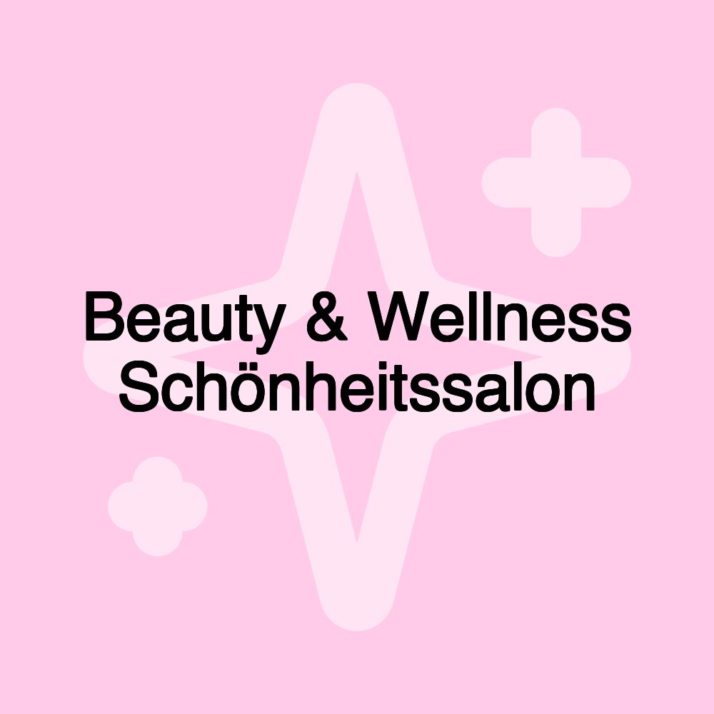 Beauty & Wellness Schönheitssalon