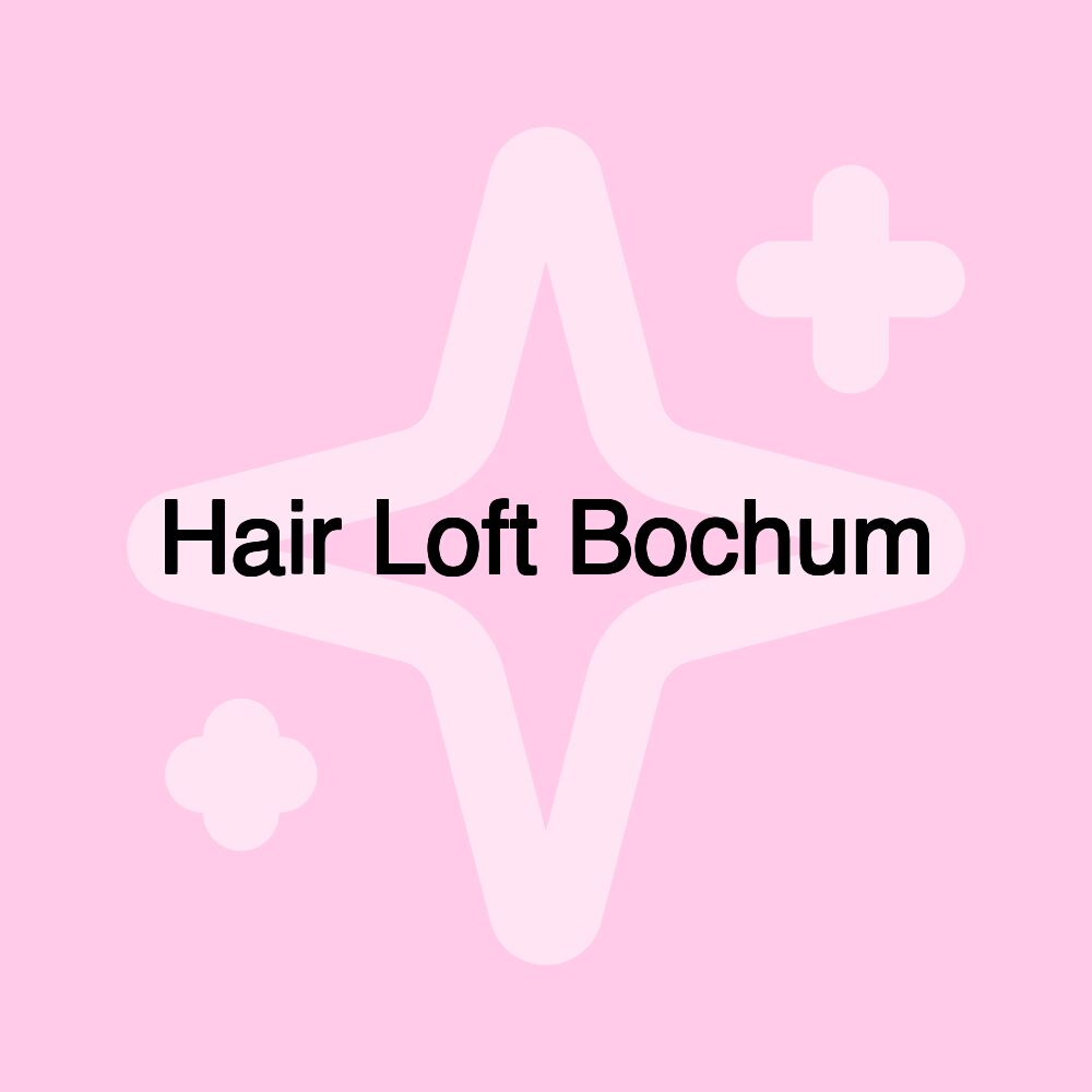 Hair Loft Bochum