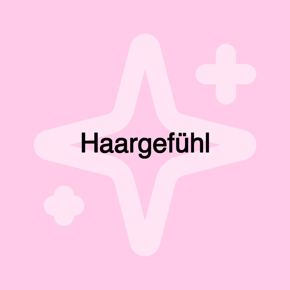 Haargefühl