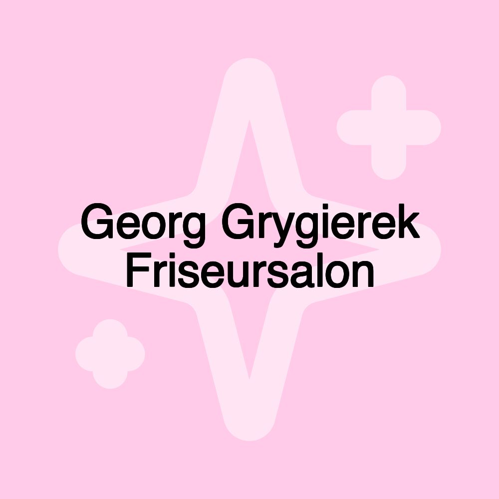 Georg Grygierek Friseursalon