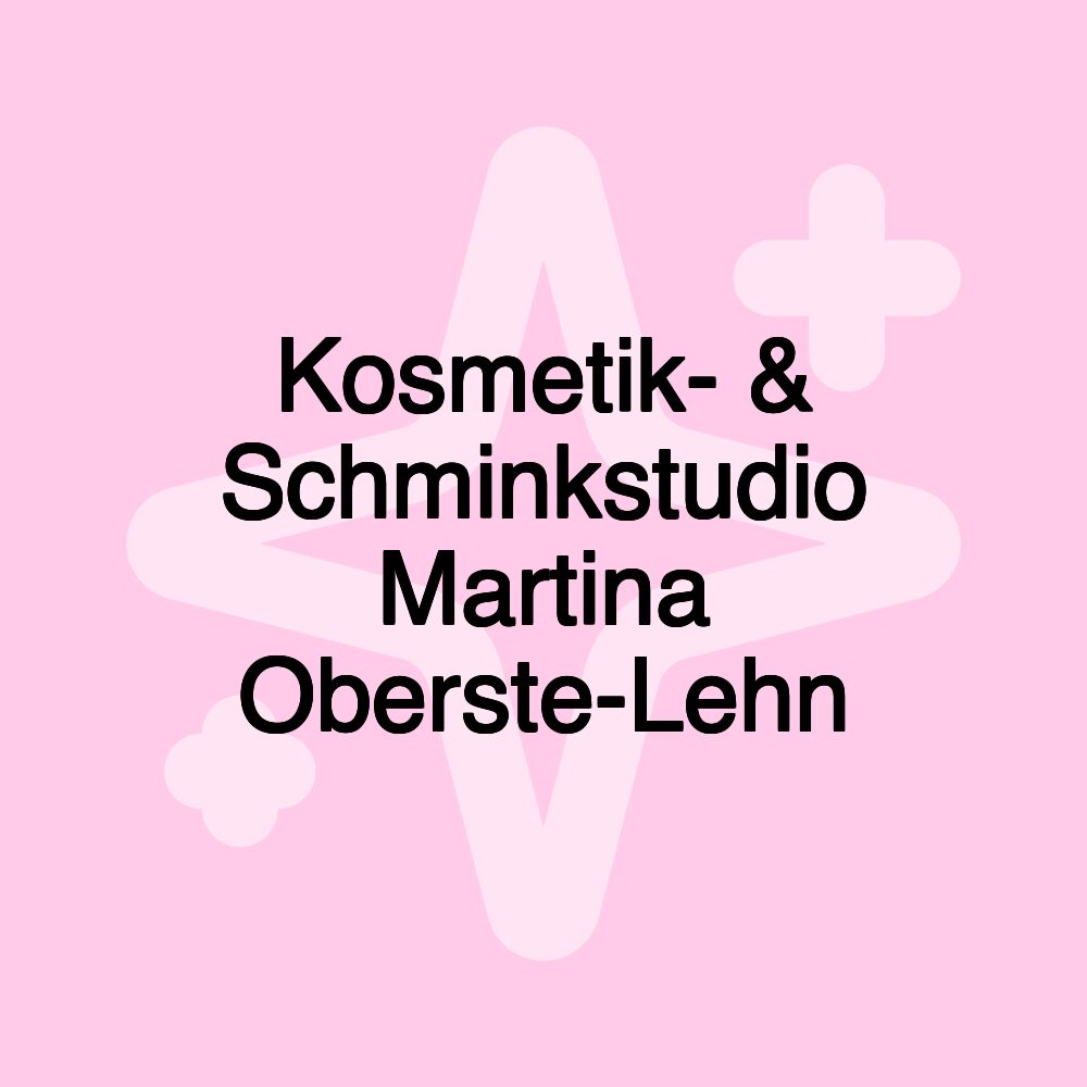 Kosmetik- & Schminkstudio Martina Oberste-Lehn