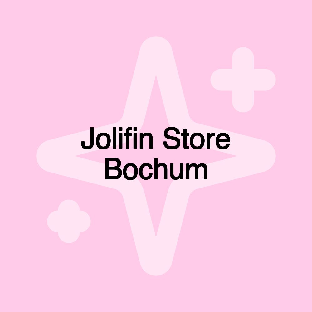 Jolifin Store Bochum