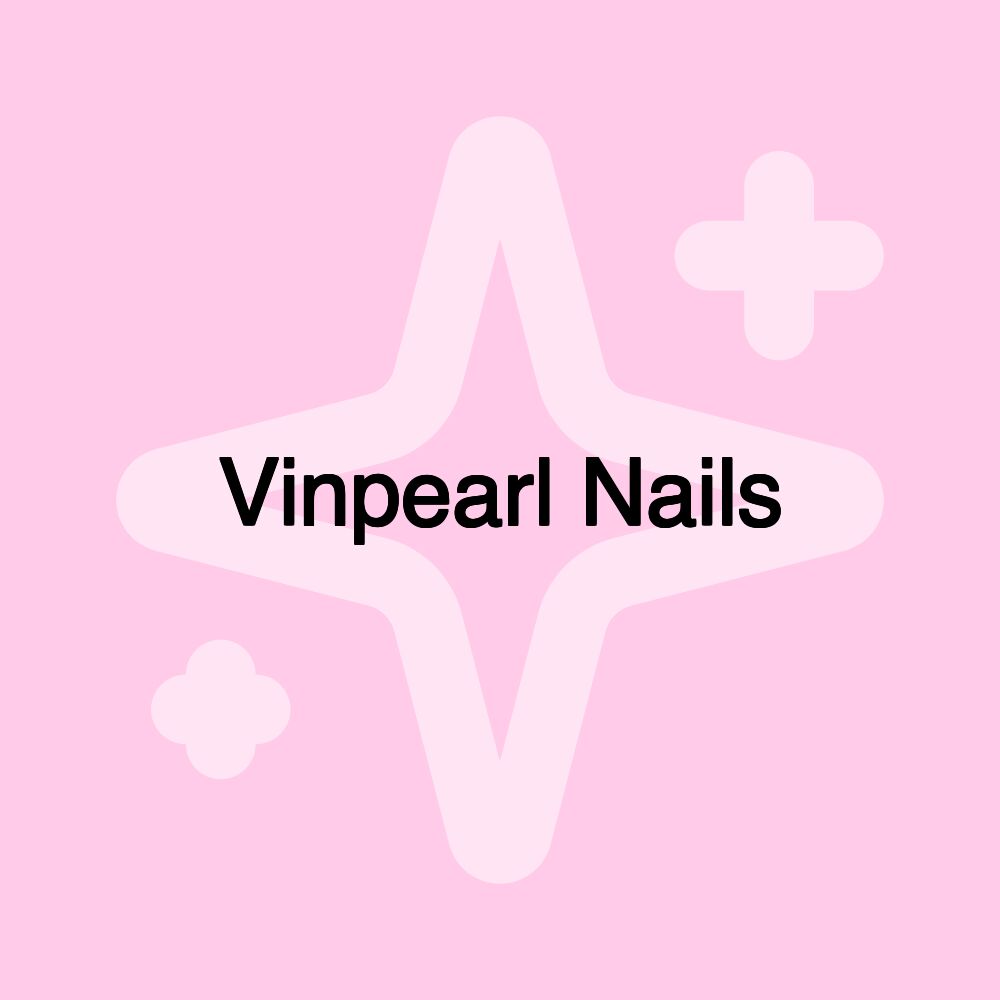 Vinpearl Nails