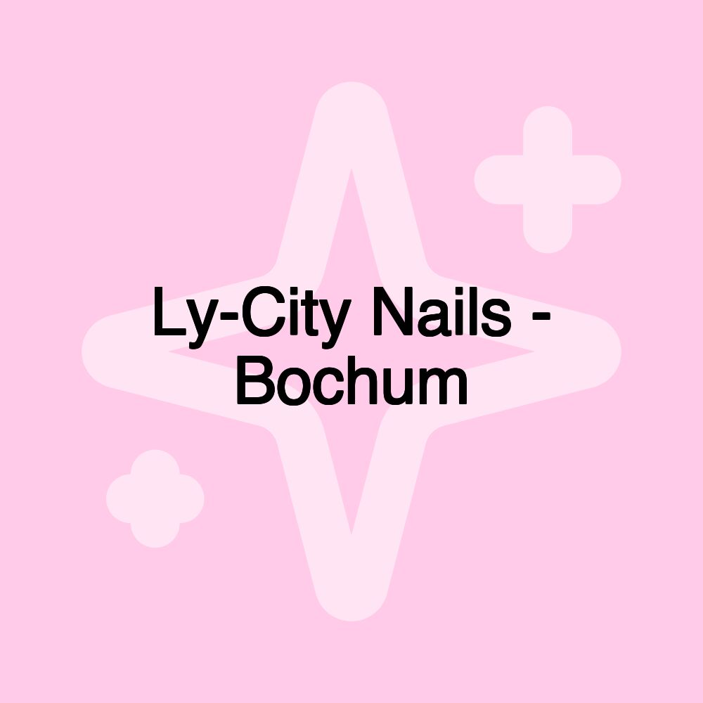 Ly-City Nails - Bochum