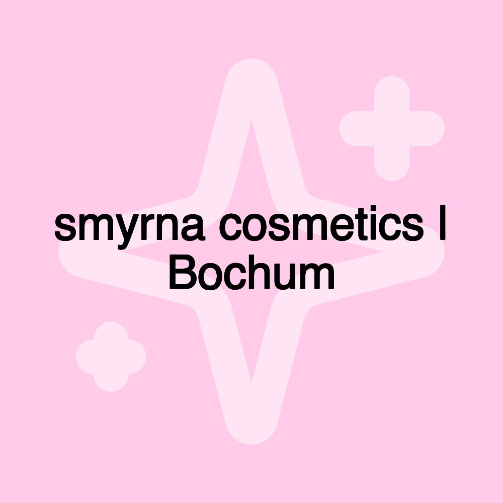 smyrna cosmetics | Bochum