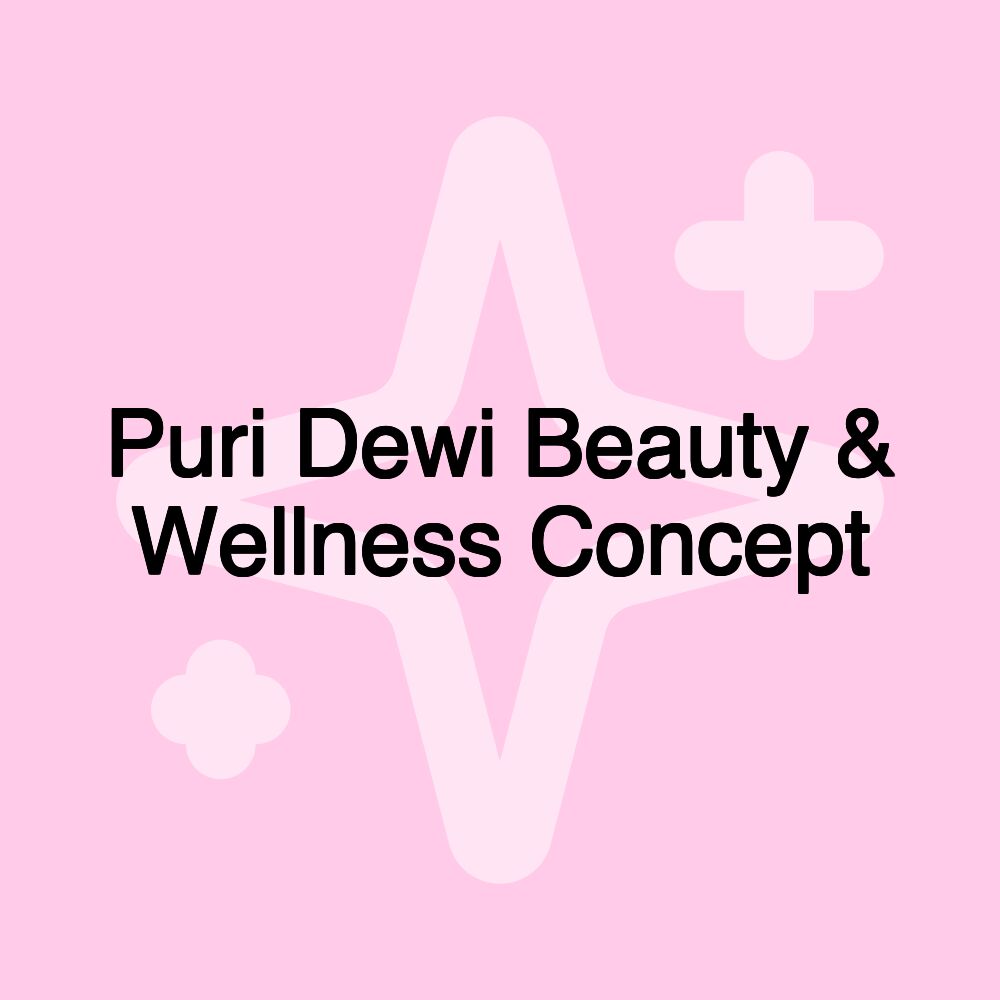 Puri Dewi Beauty & Wellness Concept