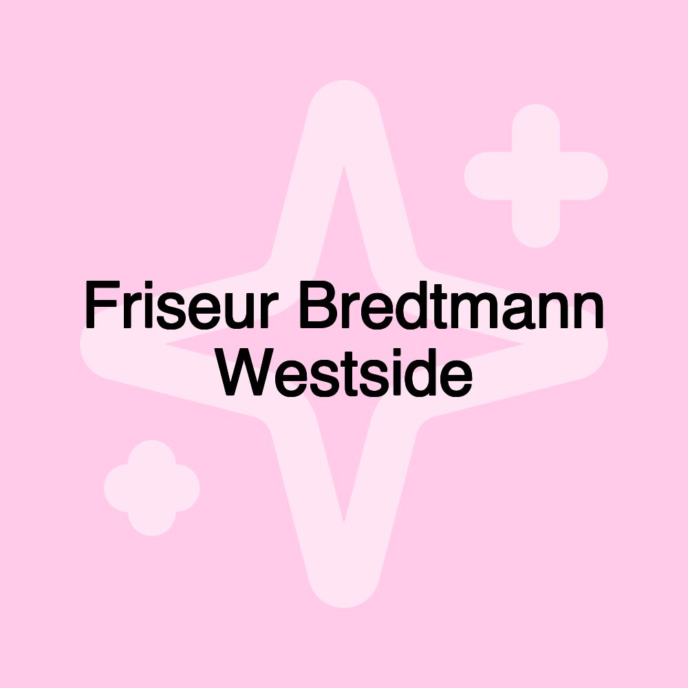 Friseur Bredtmann Westside