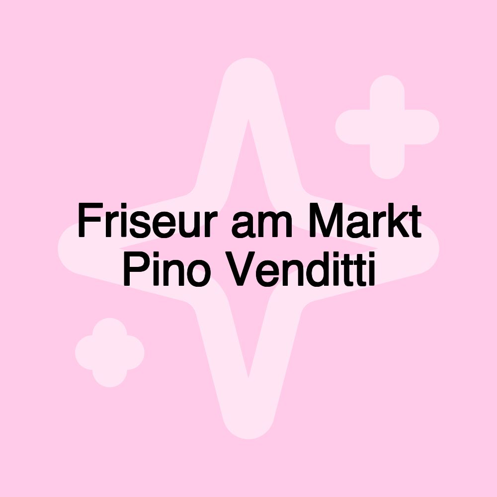 Friseur am Markt Pino Venditti