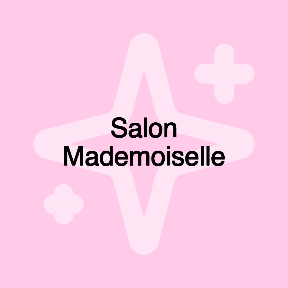 Salon Mademoiselle