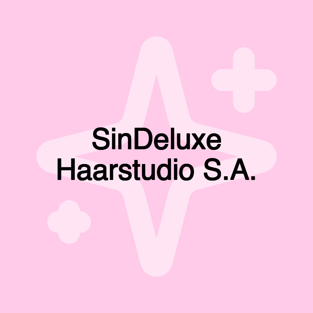 SinDeluxe Haarstudio S.A.