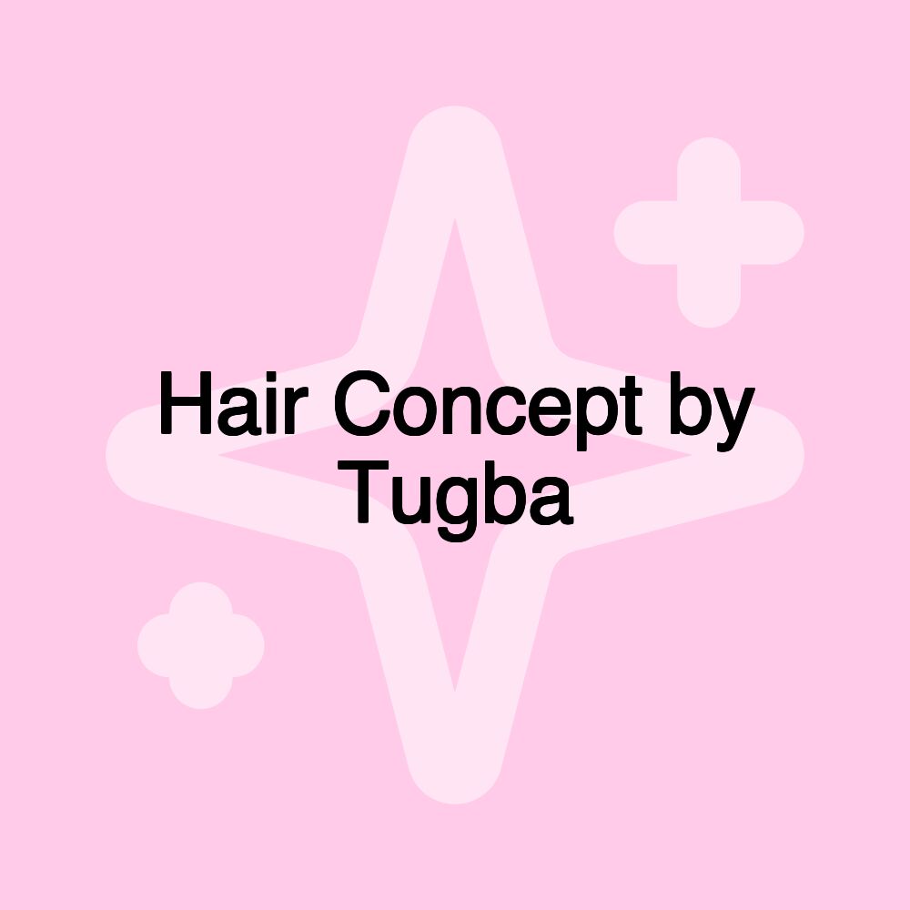 Hair Concept by Tugba