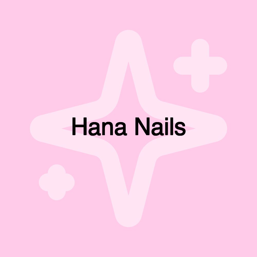 Hana Nails