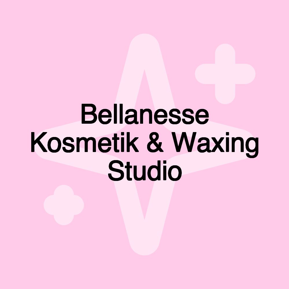 Bellanesse Kosmetik & Waxing Studio