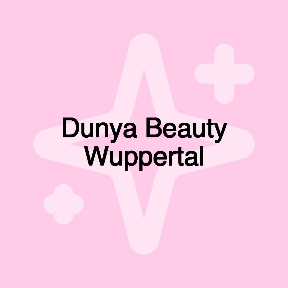 Dunya Beauty Wuppertal