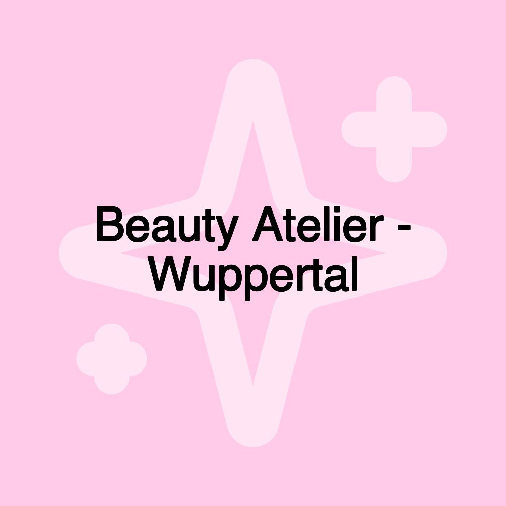 Beauty Atelier - Wuppertal