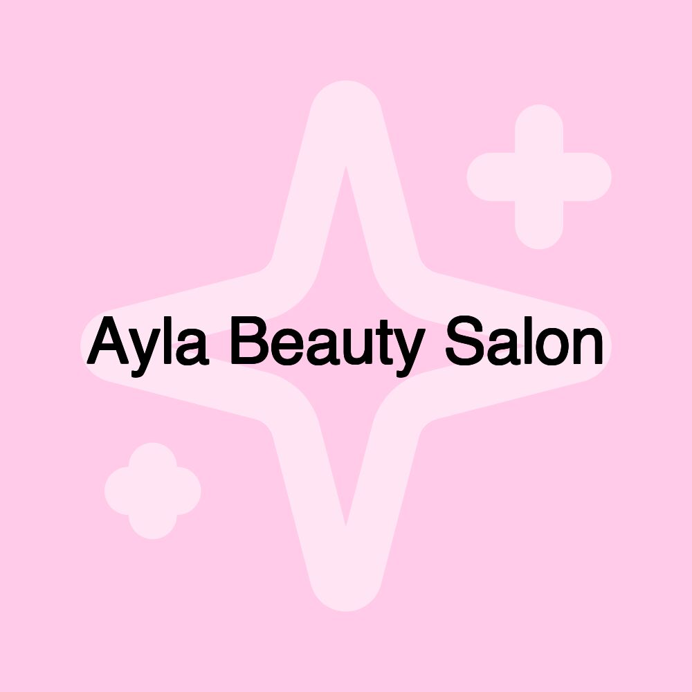 Ayla Beauty Salon