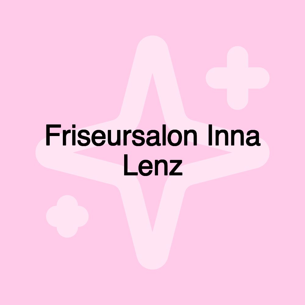 Friseursalon Inna Lenz