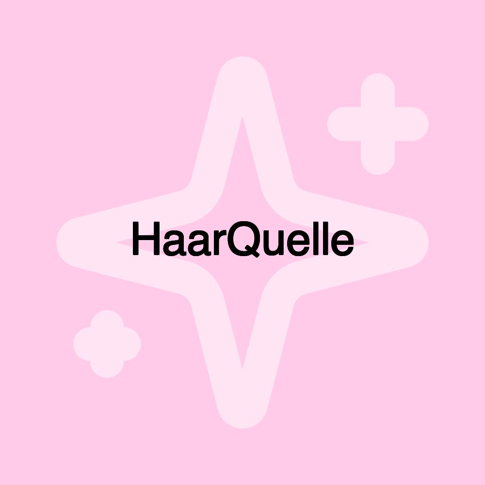 HaarQuelle