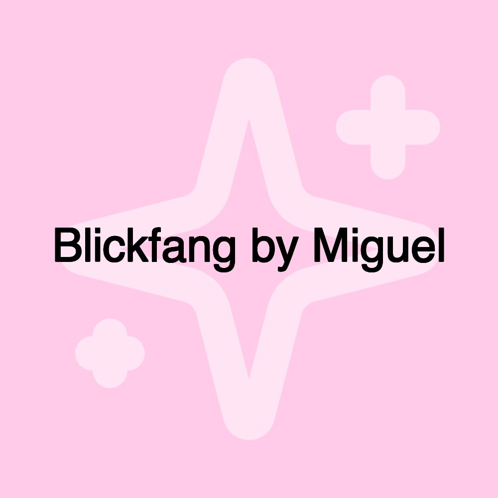 Blickfang by Miguel