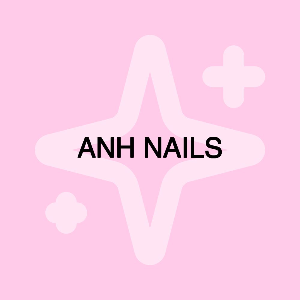 ANH NAILS