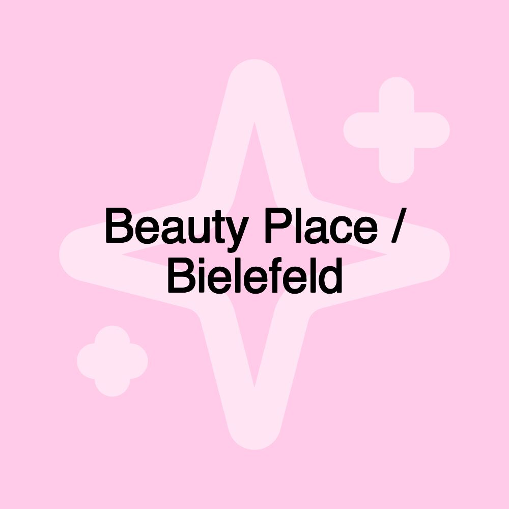 Beauty Place / Bielefeld