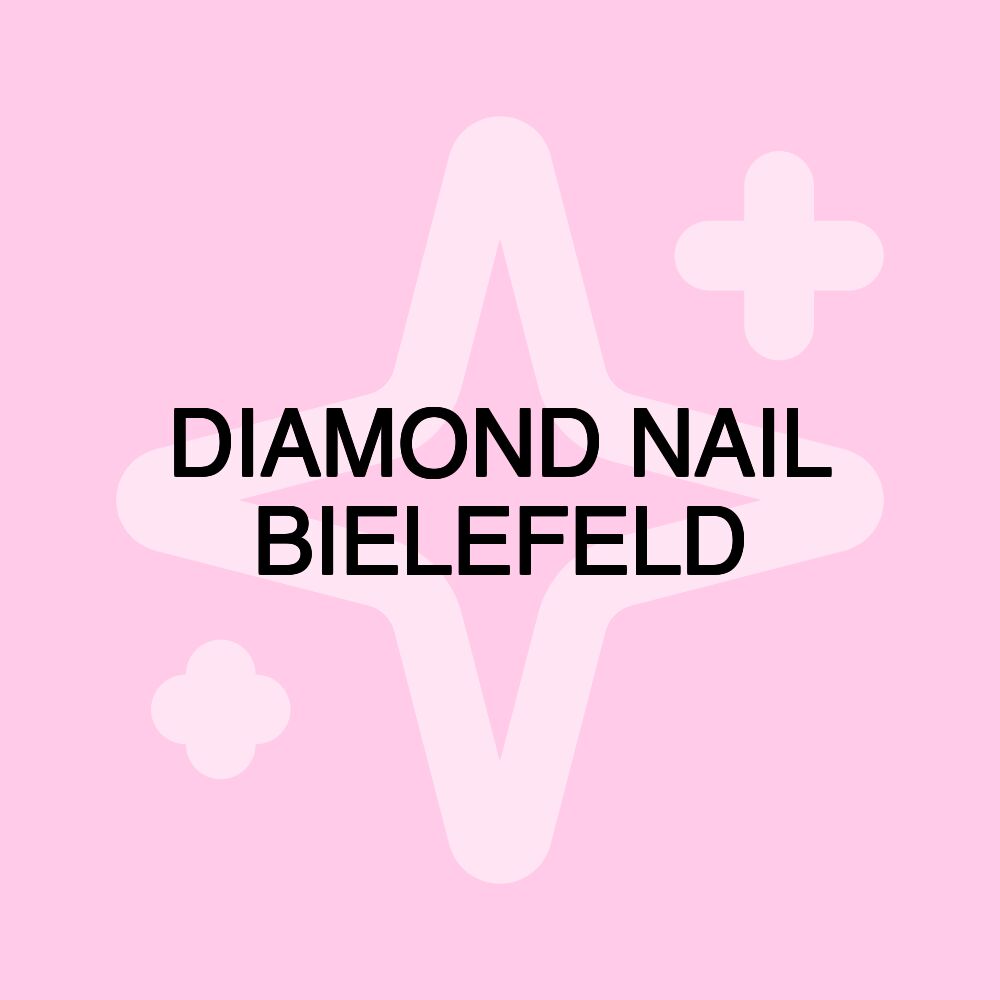 DIAMOND NAIL BIELEFELD